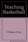 Teaching Basketball