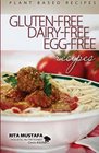 Gluten-Free, Dairy-Free, Egg-Free Recipes: Holistic Nutritionist