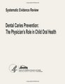 Dental Caries Prevention The Physician's Role in Child Oral Health