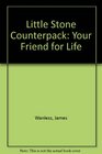 Little Stone Counterpack Your Friend for Life