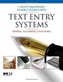 Text Entry Systems Mobility Accessibility Universality