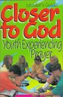 Closer to God Youth Experiencing Prayer  Come Close to God and  Will Draw Close to You