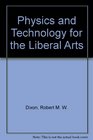 Physics and Technology for the Liberal Arts