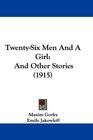 TwentySix Men And A Girl And Other Stories