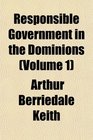 Responsible Government in the Dominions