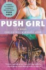 Push Girl A Novel