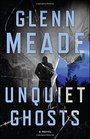 Unquiet Ghosts A Novel