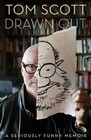 Drawn Out A Seriously Funny Memoir