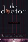 The Doctor A Novel