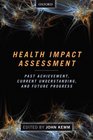 Health Impact Assessment Past Achievement Current Understanding and Future Progress