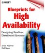 Blueprints for High Availability Designing Resilient Distributed Systems