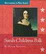 Sarah Childress Polk 18031891