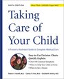 Taking Care of Your Child A Parent's Guide to Complete Medical Care