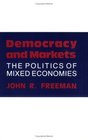 Democracy and Markets The Politics of Mixed Economies