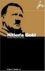 Hitler's Gold  The Story of the Nazi War Loot