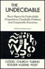 Undecidable Basic Papers on Problems Propositions Unsolvable Problems and Computable Functions