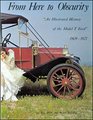 From Here to Obscurity an Illustrated History of the Model t Ford