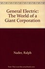 General Electric The World of a Giant Corporation