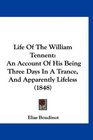 Life Of The William Tennent An Account Of His Being Three Days In A Trance And Apparently Lifeless
