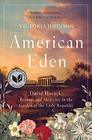 American Eden David Hosack Botany and Medicine in the Garden of the Early Republic