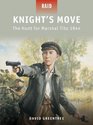 Knight's Move  The Hunt for Marshal Tito 1944