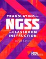 Translating the NGSS for Classroom Instruction  PB341X