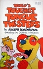 World's Toughest Tongue Twisters