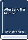Albert and the Monster
