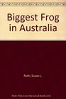 Biggest Frog in Australia