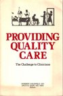 Providing Quality Care The Challenge to Clinicians