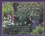 Gardening With Soul Healing the Earth and Ourselves With Feng Shui and Environmental Awareness