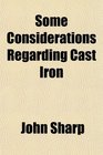 Some Considerations Regarding Cast Iron