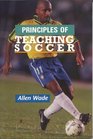 Principles of Teaching Soccer