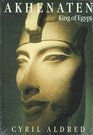 Akhenaten King of Egypt