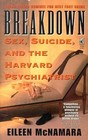 Breakdown: Sex, Suicide and the Harvard Psychiatrist
