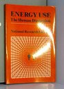 Energy Use The Human Dimensio