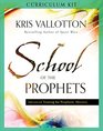 School of the Prophets Curriculum Kit