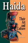 Haida Their Art and Culture