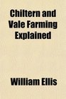 Chiltern and Vale Farming Explained
