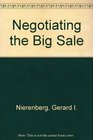 Negotiating the Big Sale