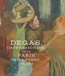 Degas Impressionism and the Millinery Trade