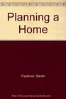 Planning a Home