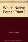 Which Native Forest Plant