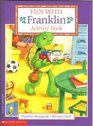 Fun with Franklin (A Learning to Read Book)