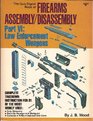 "Gun Digest" Book of Firearms Assembly/Disassembly: Law Enforcement Weapons Pt. 6