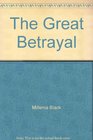 The Great Betrayal