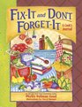 FixIt and Don't ForgetIt A Cook's Journal