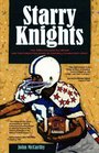 Starry Knights The 1963 College All  Stars and the Forgotten Story of Football's Greatest Upset