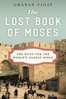 The Lost Book of Moses The Hunt for the World's Oldest Bible