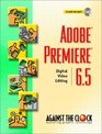Adobe  Premiere  65 Digital Video Editing